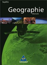 Seydlitz Geographie - Ausgabe 2011 für die Sekundarstufe II in Berlin, Brandenbu