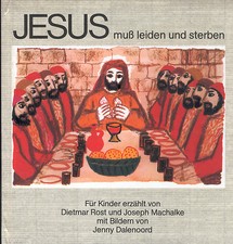 Rost Machalke, Jesus muß