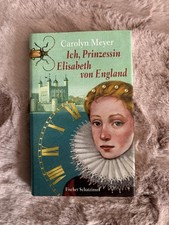 Ich, Prinzessin Elisabeth von England Carolyn Meyer