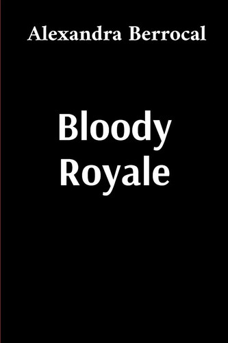 Bloody royale alexandra - royale,