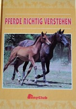 *Pferde richtig verstehen, Pony Club, gebundene Ausgabe, Top Zustand