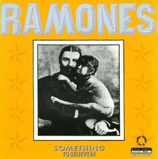 Ramones something believe - ramones,