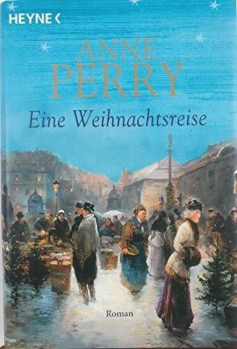 Eine weihnachtsreise roman - eine,
