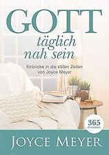 Gott täglich nah sein von Joyce Meyer | Buch | Zustand sehr gut