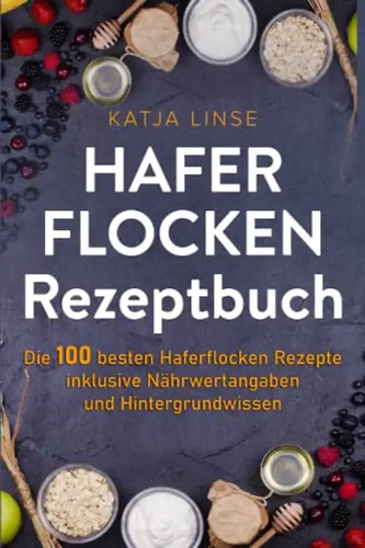 Haferflocken rezeptbuch die - haferflocken,