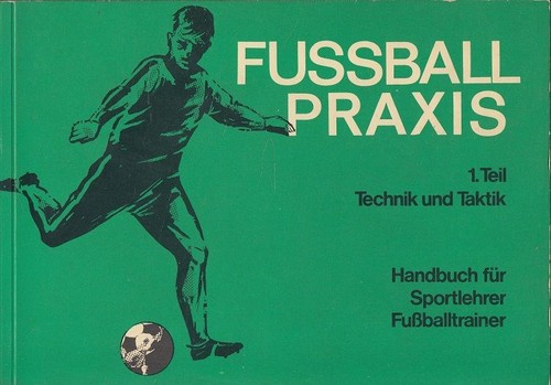 Fussball praxis teil - fussball-praxis,