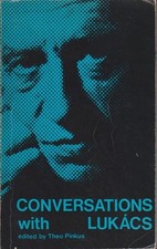 Conversations with Lukacs