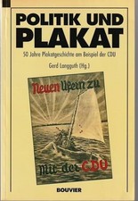 Politik und Plakat. 50 Jahre