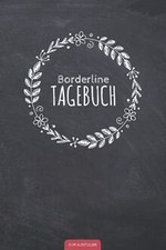 Borderline Tagebuch: Das