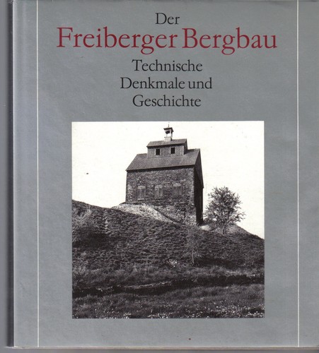 Der freiberger bergbau - der,