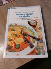 Heike Knophuis Kochen mit Aldi für Kinder raffiniert preiswert