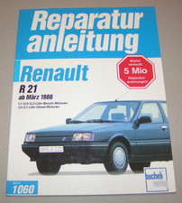 Auto Reparaturanleitung Renault R 21 - Baujahre ab 1986