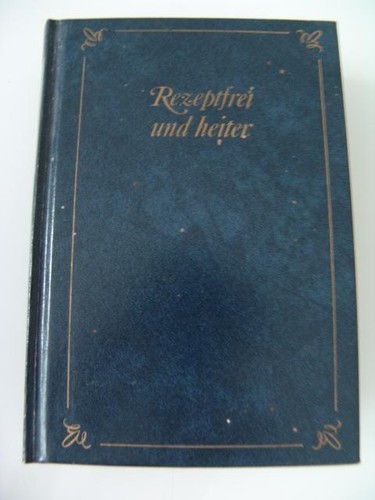 Rezeptfrei und heiter - ¯_¯_¯,