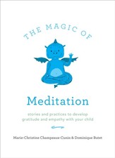 The Magic of Meditation by