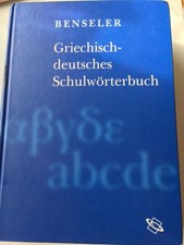 Griechisch Deutsches Schulwörterbuch Benseler