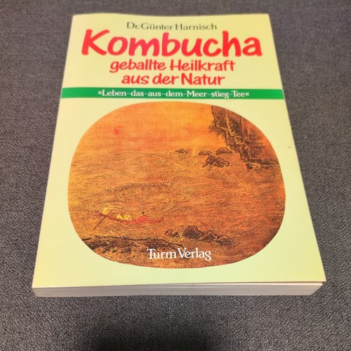 Kombucha geballte heilkraft - geballte,