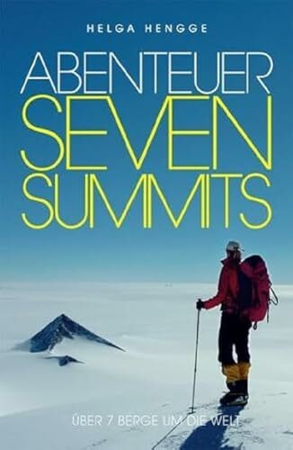 Abenteuer seven summits - seven, Über