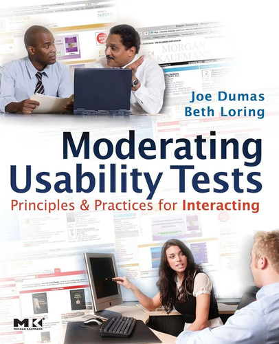 Moderating usability tests - moderating,