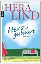 Herzgesteuert: Roman von Lind