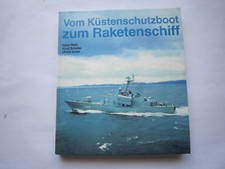 "Vom Küstenschutzboot zum Raketenschiff"Schiffe und Boote der Volksmarine,NVA