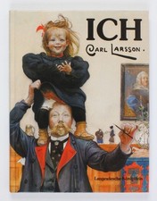 Ich, Carl Larsson: Ein Buch über das Gute und das Böse - Erinnerungen Lindwall, 