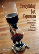 Everything but espresso - everything,