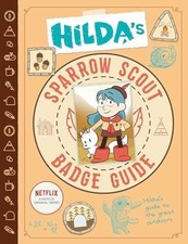 Hilda's Sparrow Scout Badge Guide (Hilda Tie-In) Buch Flying Eye Books