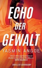 Echo der Gewalt: Thriller |