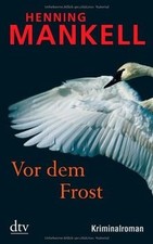 Vor dem Frost: Kurt Wallanders 10. Fall: Kriminal... | Buch | Zustand akzeptabel