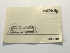 Märklin H0 BR E 40 Anleitung Beschreibung Original aus 06/03 sehr gut !