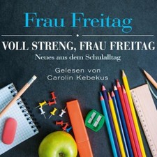 Voll streng, Frau Freitag von
