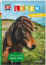 WAS IST WAS Erstes Lesen. Leserätsel Pferde und Ponys Braun, Christina, Marie Ge
