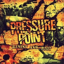 Resist & Riot * by Pressure