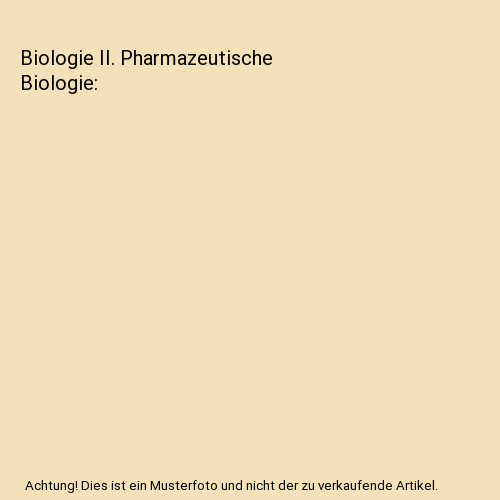 Biologie pharmazeutische - biologie, ii.