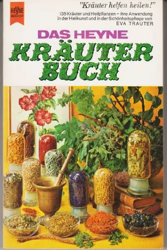 Das heyne kräuterbuch - -, kräuterbuch.,