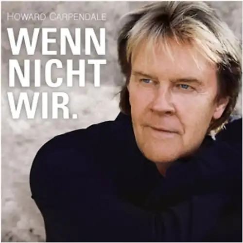 Howard carpendale wenn - wenn, nicht
