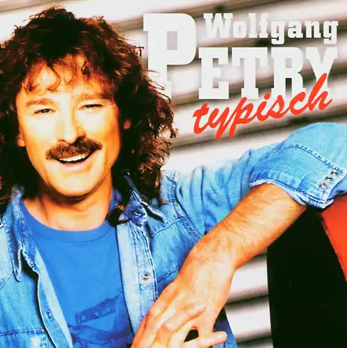 Wolfgang petry typisch - wolfgang,