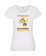 Optimismus Sumsi mit Po | lustige Biene | Witz | Comic Damen Shirt Weiß