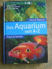 Das Aquarium von A - Z / Tiere