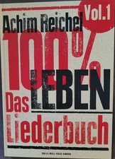 Achim Reichel - 100% Leben - Das Liederbuch Vol.1
