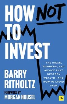 How not invest - to, ideas