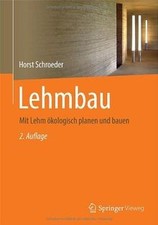 Lehmbau: Mit Lehm ökologisch