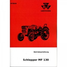 Massey Ferguson MF 130 Schlepper 4 Zylinder - Traktor Betriebsanleitung
