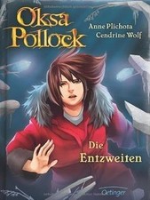 Oksa Pollock. Die Entzweiten von Plichota, Anne, Wolf, C... | Buch | Zustand gut