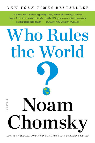 Who rules the world noam - the,