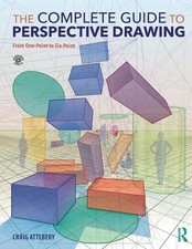 The Complete Guide to Perspective Drawing From One-Point to Six-Point Attebery