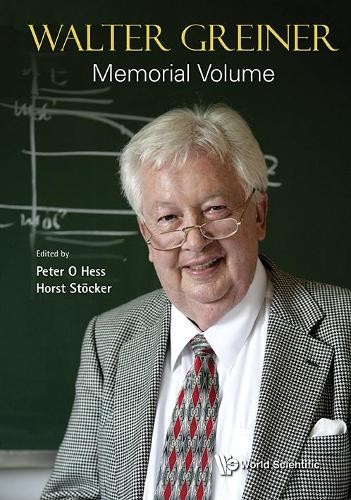 Walter greiner memorial - greiner, volume