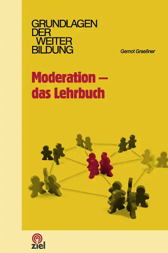 Moderation das lehrbuch - -,