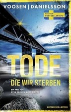 Tode, die wir sterben: Ein