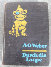 A. O. Weber Durch die Lupe von 1907 Leipzig Friedrich Rothbarth